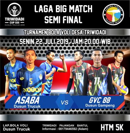 Laga semi final ke 2 Triwidadi Cup XIII